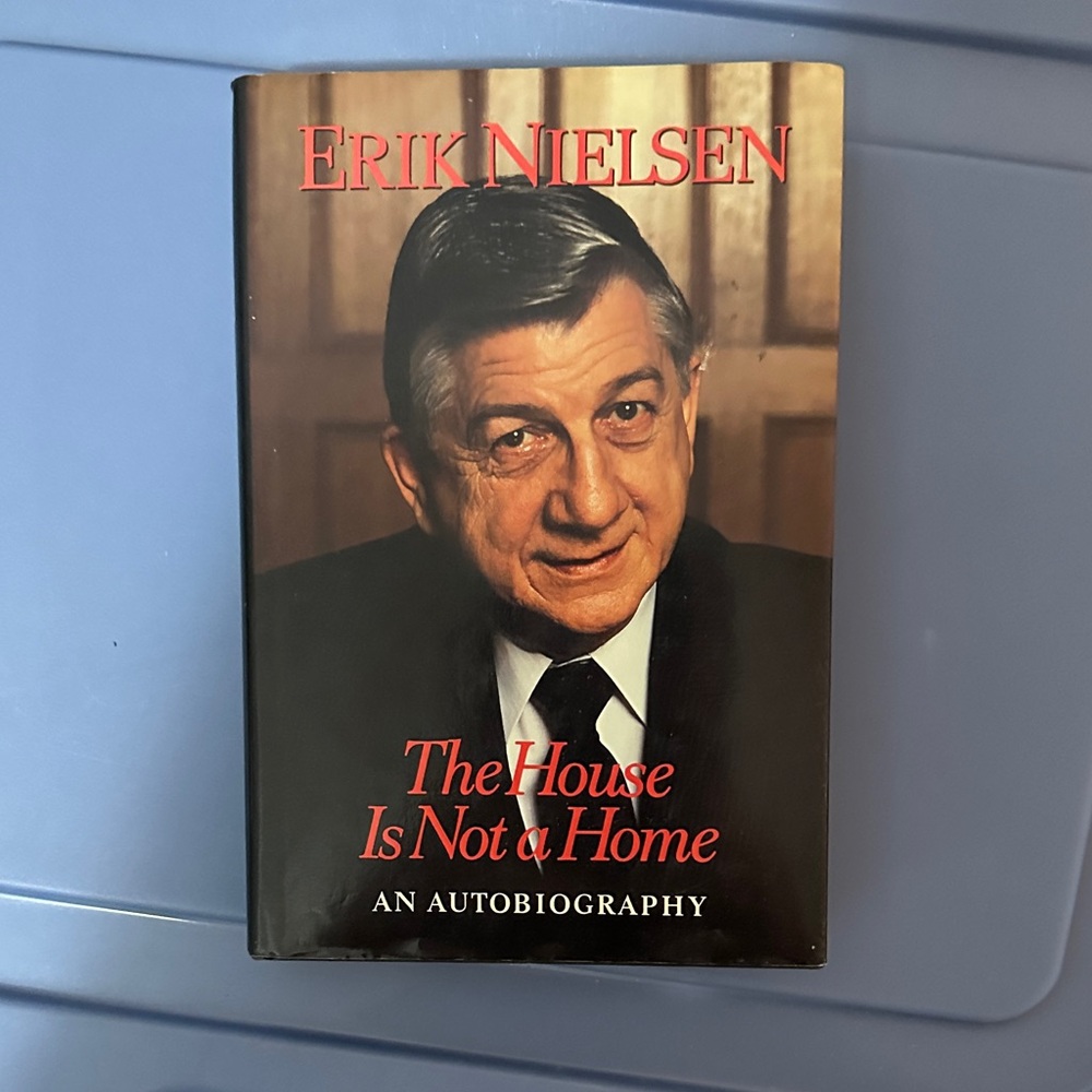 Erik Nielsen The House Is Not a Home Hardcover Book